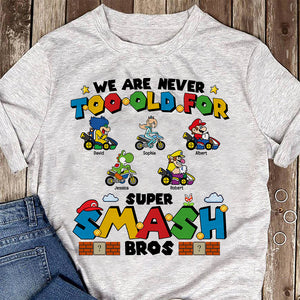We're Never Too Old 01acqn120623 Personalized Shirt - Shirts - GoDuckee