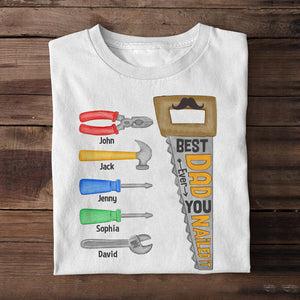 Best Dad Ever You Nailed It Personalized Shirt, Gift For Dad, Father's Day Gift - Shirts - GoDuckee