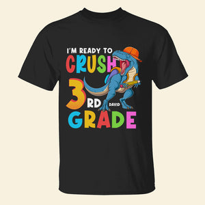 I'm Ready Crush 3RD Grade-Personalized Youth Shirt- Gift For Kid- Dinosaur Youth Shirt - Shirts - GoDuckee