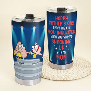 Dad You Inherited When You Started Shacking Up Our Mom Personalized Tumbler - Tumbler Cup - GoDuckee