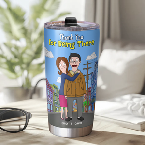 Personalized Gifts For Couple Tumbler 03tgpu060325hg Thank You For Being There - Tumbler Cup - GoDuckee