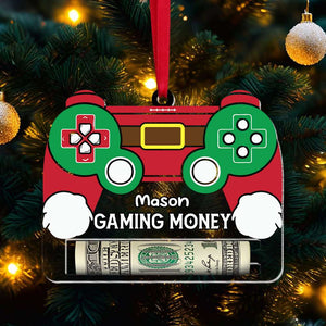 Personalized Gifts For Gamers Money Holder Ornament 03ohmh041024 - Ornament - GoDuckee