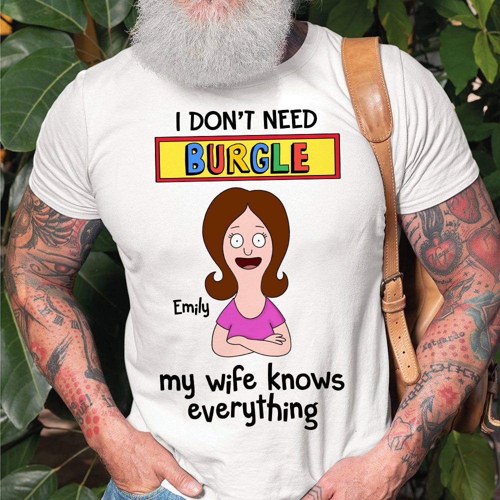 Personalized Gifts For Husband Shirt 01ohpu050325hg My Wife Knows Everything - Shirts - GoDuckee