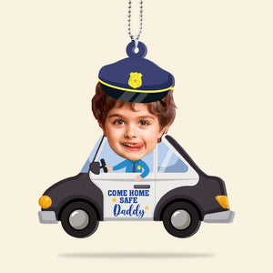 Custom Photo Gifts For Dad Car Ornament Come Home Safe Daddy - Ornaments - GoDuckee