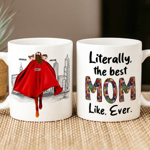 Personalized Gifts For Mom Coffee Mug Literally The Best Mom Ever 01QHPU160224HH Mother's Day Gifts - Coffee Mugs - GoDuckee