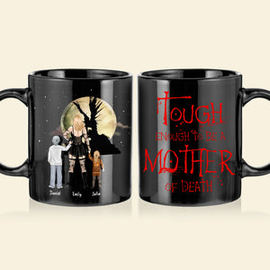 Personalized Gifts For Mom Coffee Mug Tough Enough To Be A Mother Of Death 06TOHN270224HG - Coffee Mugs - GoDuckee