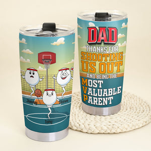 Dad Thanks For Shooting Us Out-Gift For Dad-Personalized Tumbler- Dad Tumbler - Tumbler Cup - GoDuckee