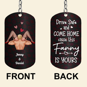 Drive Safe And Come Home, Gift For Him, Personalized Keychain, Naughty Couple Stainless Steel Keychain - Keychains - GoDuckee