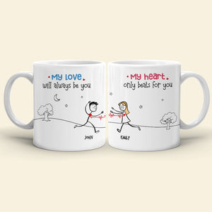 My Love Will Always Be You, Gift For Couple, Personalized Mug