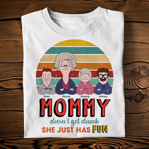 Personalized Funny Gifts For Mom Shirt Mommy Doesn't Get Drunk 01KAQN261224HG - Shirts - GoDuckee