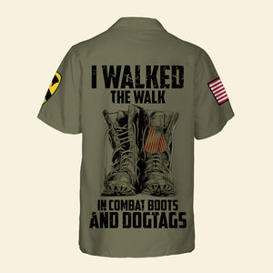 I Walked The Walk, Personalized Hawaiian Shirt, Soldier War, Gift For Soldier 09qnqn140623 - Hawaiian Shirts - GoDuckee