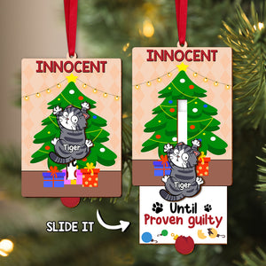 Personalized Gifts For Cat Lovers Wooden Slider Ornament Innocent Until Proven Guilty 02qhtn211024 - Ornament - GoDuckee