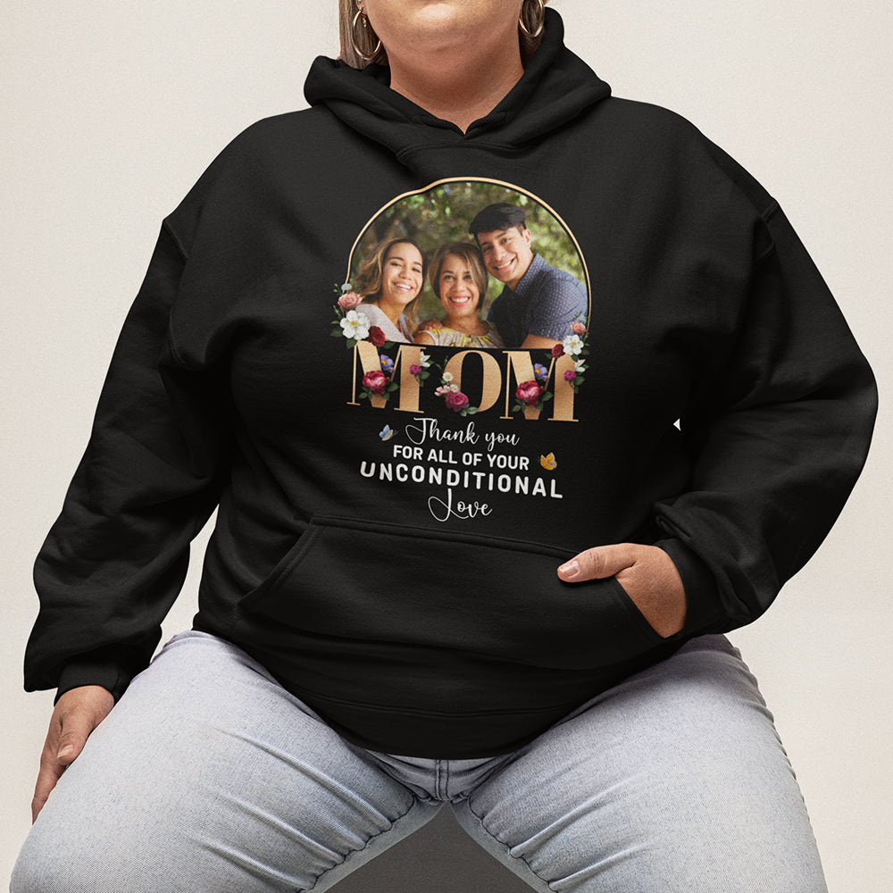 Custom Photo Gifts For Mom Shirt Mom Thank You For All Of Your Unconditional Love - 2D Shirts - GoDuckee