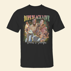 Dope Black Love, Couple Gift, Personalized Shirt, Black Couple Custom Photo Shirt - Shirts - GoDuckee