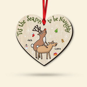 Tis The Season To Be Naughty, Couple Gift, Personalized Wood Ornament, Naughty Reindeer Couple Ornament, Christmas Gift - Ornament - GoDuckee