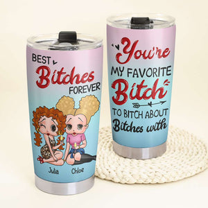 Best Bitches Forever, Gift For Bestie, Personalized Tumbler, Best Friends Tumbler 04QHHN280723HH - Tumbler Cup - GoDuckee