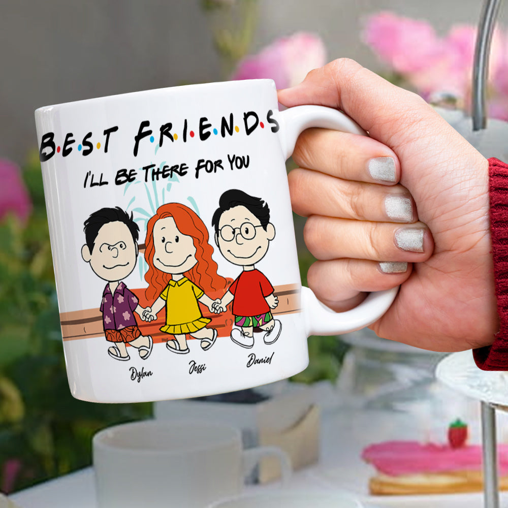 Personalized Gifts For Friends Coffee Mug I'll Be There For You 03KALU140125HH - Coffee Mug - GoDuckee