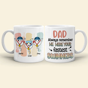 Dad, Always Remember, Gift For Dad, Personalized Mug, Funny Sperm Mug, Father's Day Gift - Coffee Mug - GoDuckee