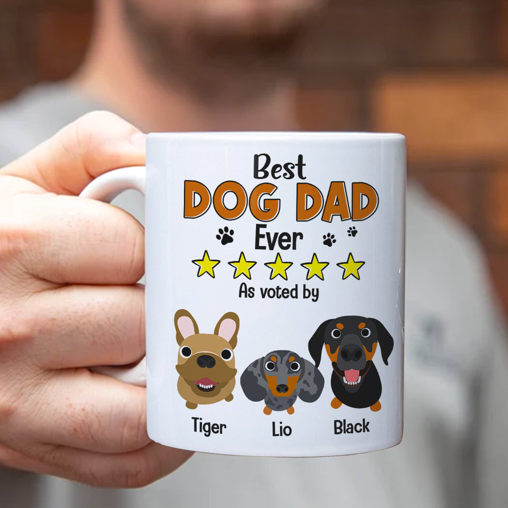 Best Dad Ever As Voted By His Dogs Personalized Coffee Mug DR-WHM-02QHTN080523TM - Coffee Mug - GoDuckee