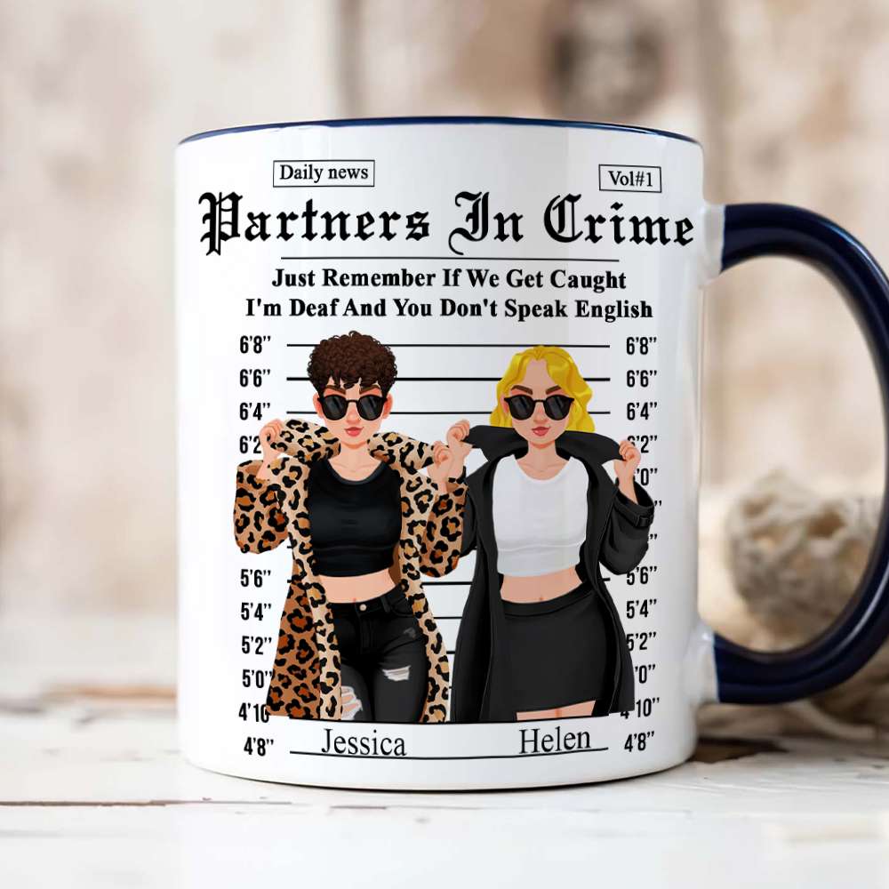 Personalized Gifts For Friends Accent Mug Partner Crime 01XQLU171224PA - Coffee Mug - GoDuckee