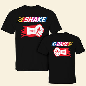 Shake & Bake 04HUHN050623 Personalized Shirt - Shirts - GoDuckee