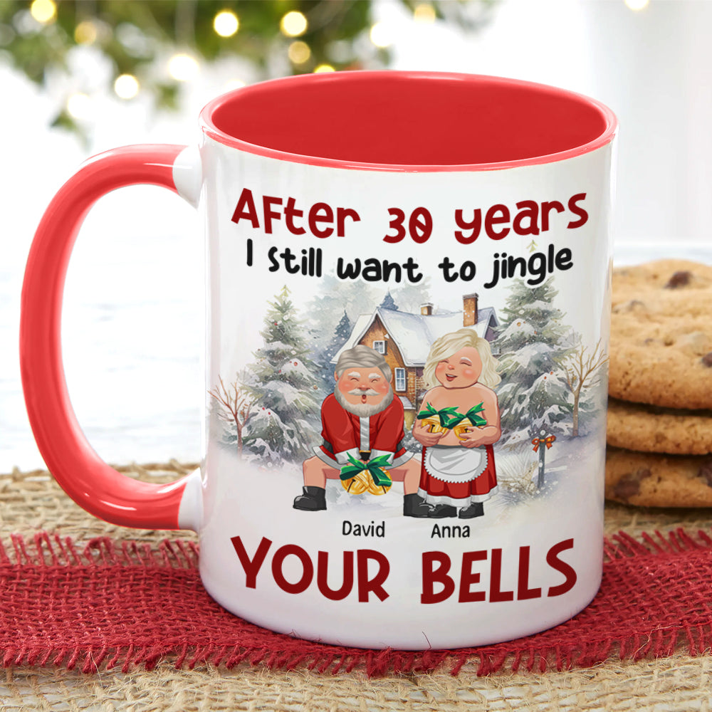 After years, I still want to jingle your bells , Personalized Accent Mug for Couples, 04httn281123da - Coffee Mug - GoDuckee