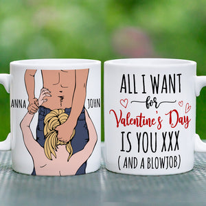 Personalized Gifts For Couple Coffee Mug All I Want For Valentine's Day Is You - Coffee Mug - GoDuckee