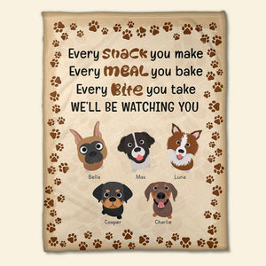 Every Snack You Make, We'll Be Watching You, Personalized Blanket, Gift For Dog Lovers - Blanket - GoDuckee