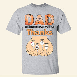 Dad Our First Home Was Awesome-Gift For Dad-Personalized Shirt- Dad Shirt - Shirts - GoDuckee