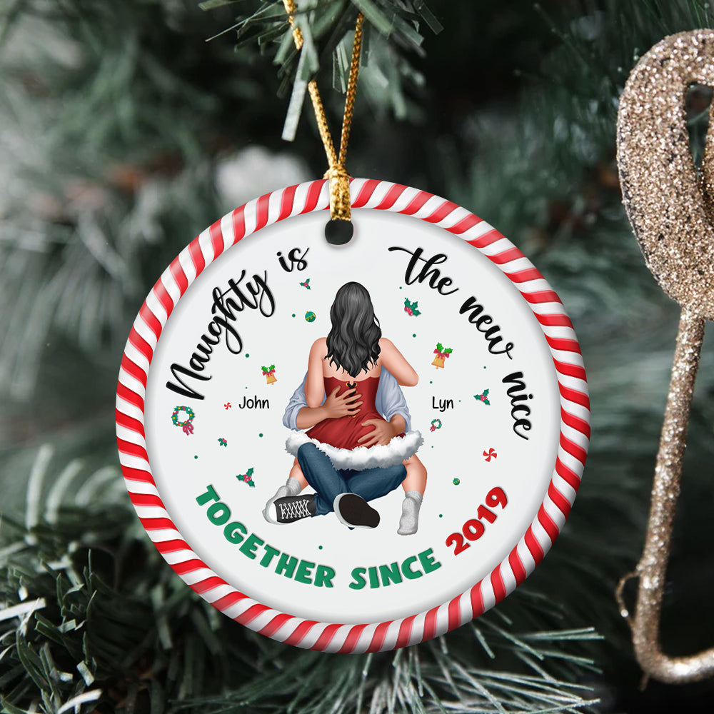 Couple Naughty Is The New Nice Personalized Ornament - Ceramic Circle Ornament - Ornament - GoDuckee