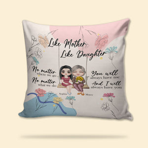 Like Mother Like Daughter Personalized Square Pillow Gift For Mom - Pillow - GoDuckee