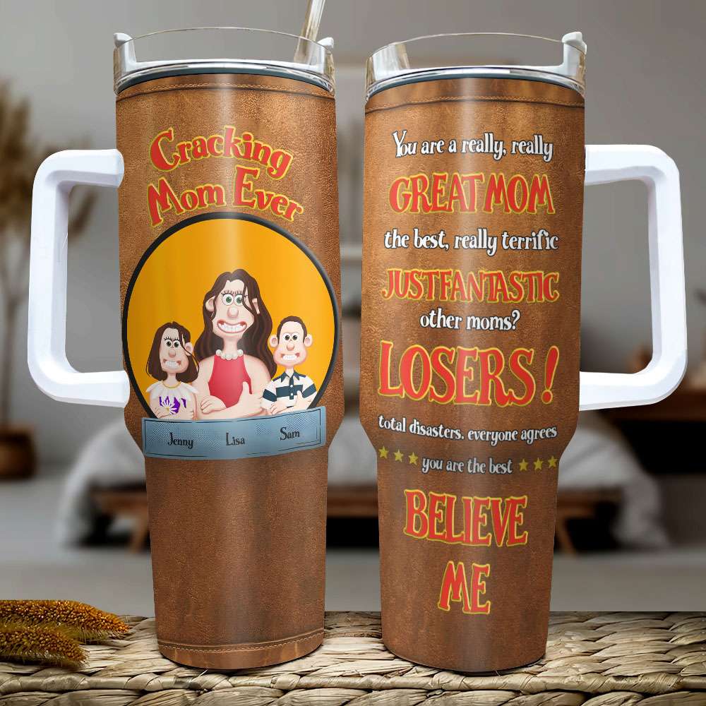 Personalized Gifts For Mom Tumbler Handle Cracking Mom Ever 06KAMH240125PA - Tumbler Cup - GoDuckee