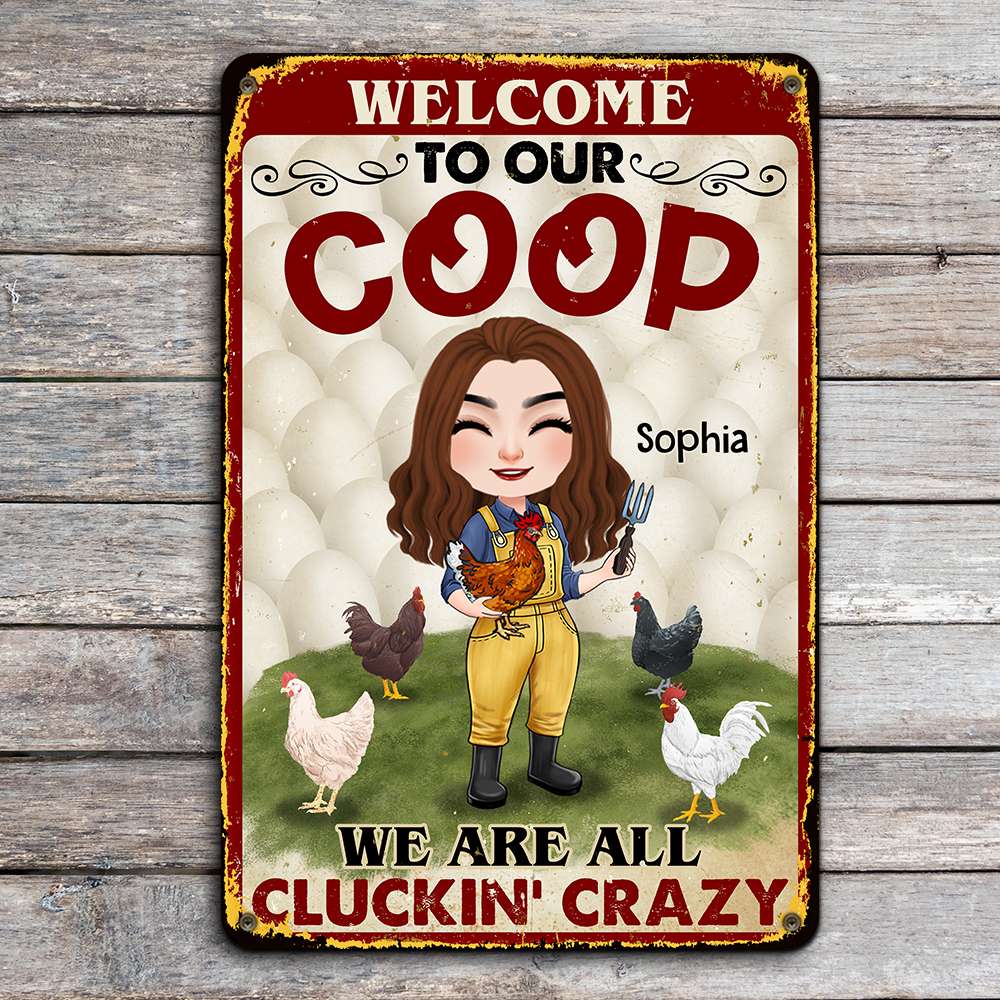 Welcome To Our Coop We Are All Cluckin' Crazy - Personalized Metal Sign - Gift For Farmer - Metal Wall Art - GoDuckee