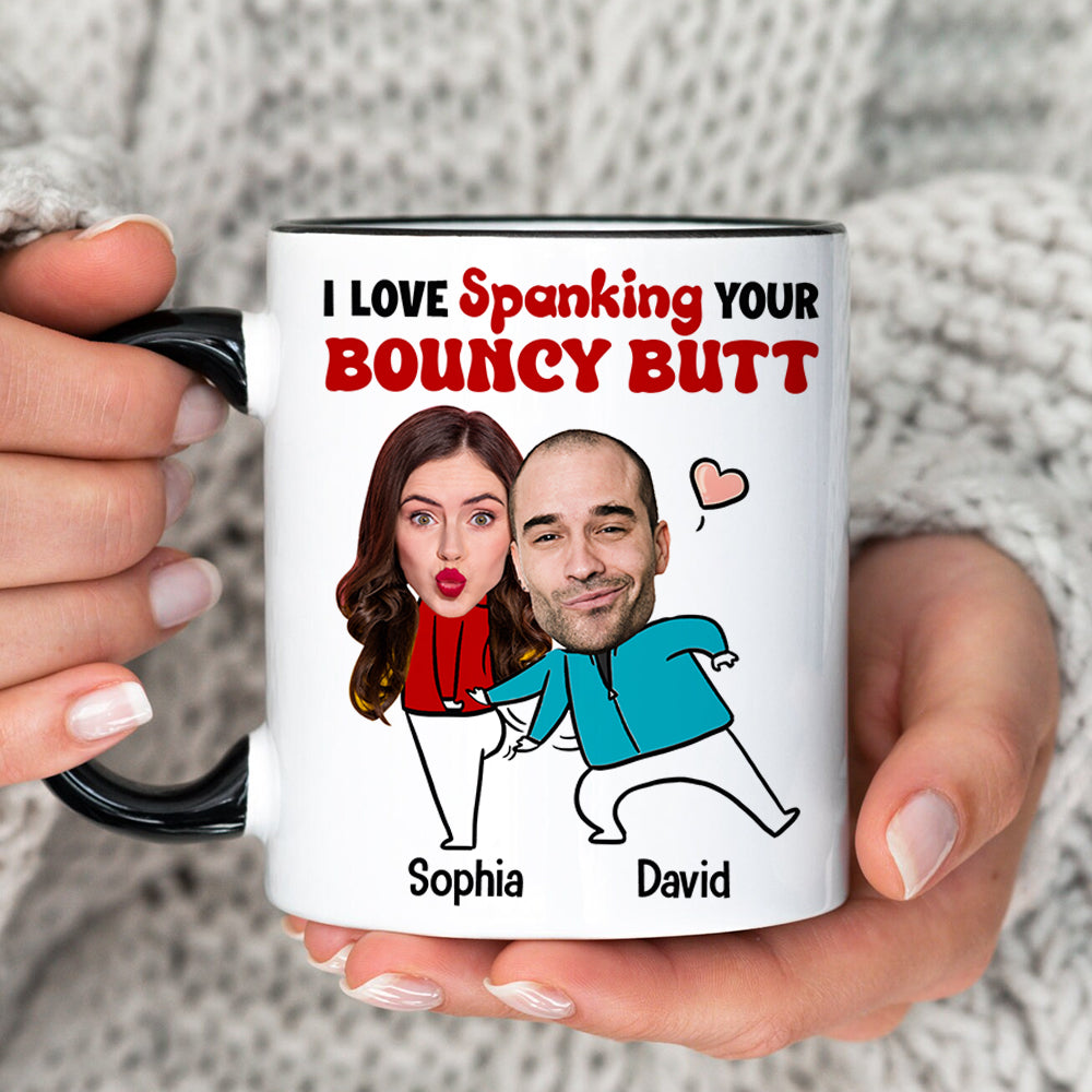 I Love Spanking Your Bouncy Butt, Funny Custom Couple Face Accent Mug, Gift For Couple, Valentine's Gifts - Coffee Mug - GoDuckee