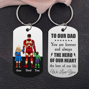 Personalized Gifts For Dad Keychain You Are Always The Hero Of Our Hearts 03natn270124pa - Keychains - GoDuckee