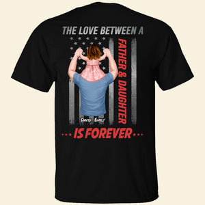 The Love Between A Father & Daughter/Son Is Forever, Personalized Shirt, Gift For Dad & Kid - Shirts - GoDuckee
