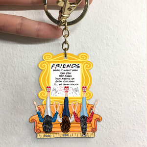 Personalized Gifts For Friends Keychain 04qhpu091224hh I'll Be There For You - Keychains - GoDuckee