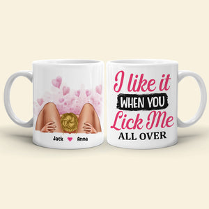 I Like It When You Lick Me Personalized Coffee Mug, Couple Gift - Coffee Mug - GoDuckee