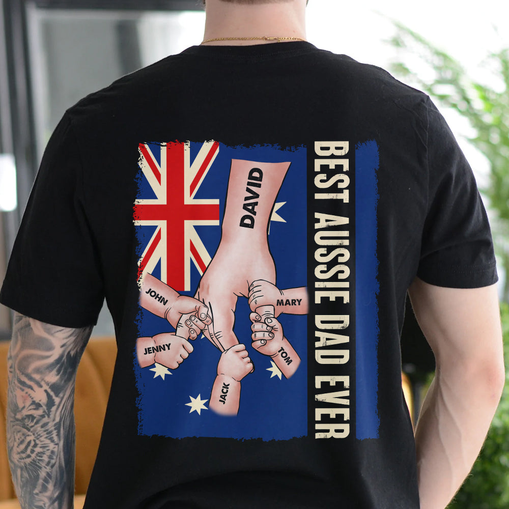 Best Aussie Dad Ever - Personalized Shirt - Family Holding Hand Shirt - Gift For Dad 04HUTN070723 - Shirts - GoDuckee