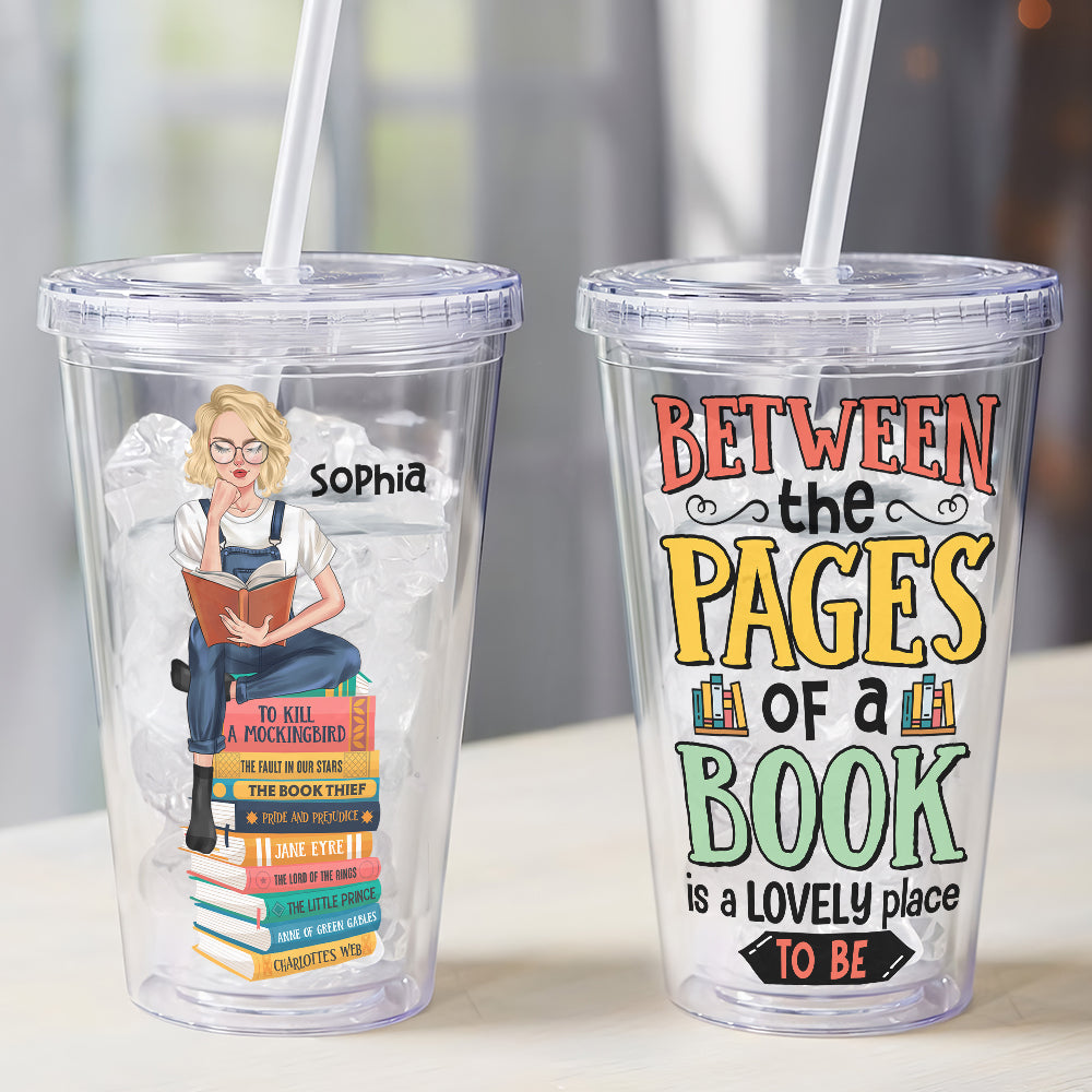 A Lovely Place To Be Personalized Acrylic Tumbler Gift For Book Lover / Gift For Girl - Tumbler Cup - GoDuckee