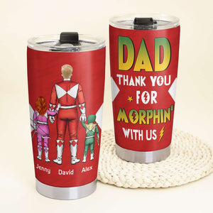 Thank You For Morphin With Us, Gift For Dad, Personalized Tumbler, Dad And Kids Tumbler, Father's Day Gift 02NAHN160523HH - Tumbler Cup - GoDuckee