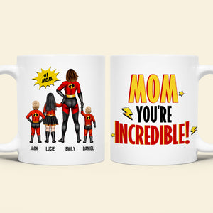 Personalized Gifts For Mom Coffee Mug Mom You're Incredible 02HUHN290224PA - Coffee Mugs - GoDuckee