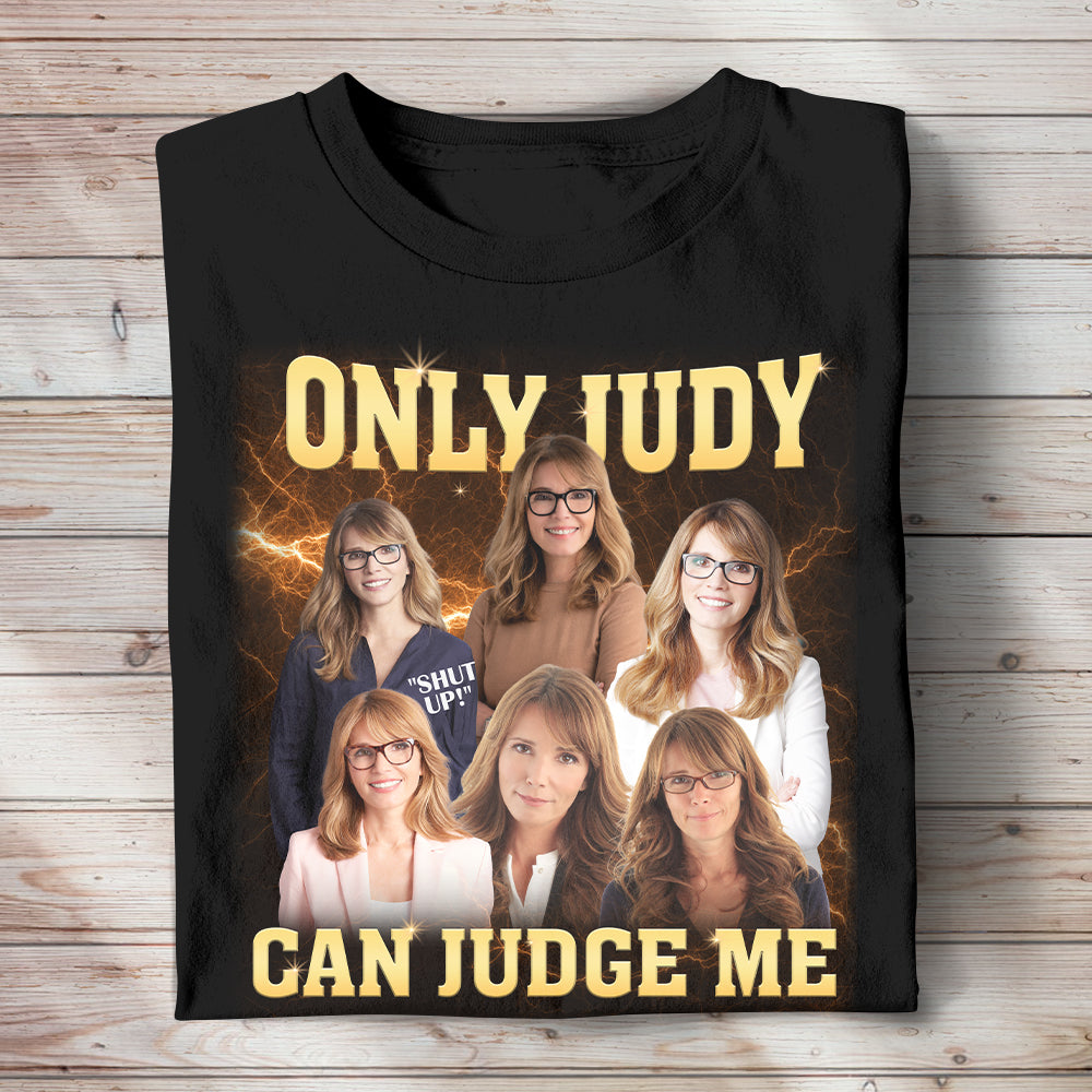 Personalized Gifts For Couple Shirt Only You Can Judge Me GRER2005 - 2D Shirts - GoDuckee