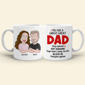 You Are Great, Great Dad, Personalized White Mug, 02NAHN1705HH - Coffee Mug - GoDuckee