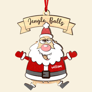 Personalized Gifts For Christmas Ornament Funny Santa 04ACQN180924 - Ornament - GoDuckee