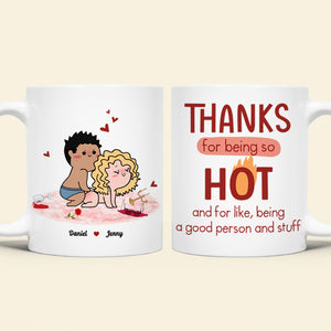 Thanks For Being So Hot, Couple Gift, Personalized Mug, Naughty Couple Mug - Coffee Mug - GoDuckee