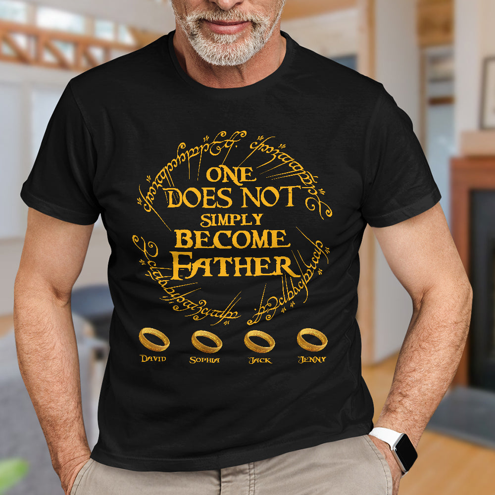 One Does Not Simply Become Father Personalized Shirt 03QHTN010623 - Shirts - GoDuckee