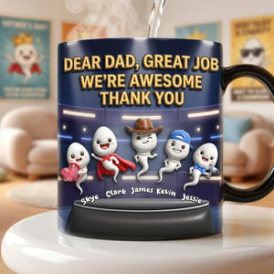 Thank You Dad Funny Sperm Magic Mug - Personalized Gifts For Dads 01nata070526 - Coffee Mug - GoDuckee