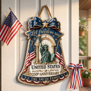 Let Freedom Ring - Celebrated America 250th Anniversary Acrylic Sign - Personalized Gifts For Family 01todh020626
