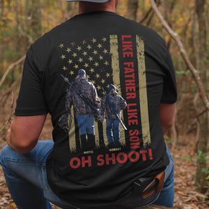 Oh Shoot! Gift For Dad-Personalized Shirt-Father's Day Shirt- Hunting Dad - Shirts - GoDuckee